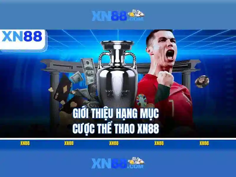 xn88: Khám phá nền tảng cá cược trực tuyến đáng tin cậy