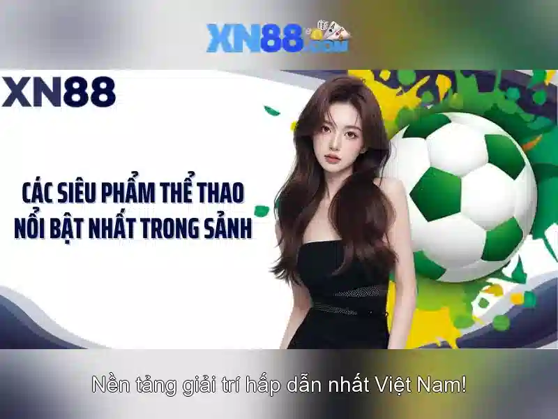 xn88: Một nền tảng giải trí và cá cược trực tuyến