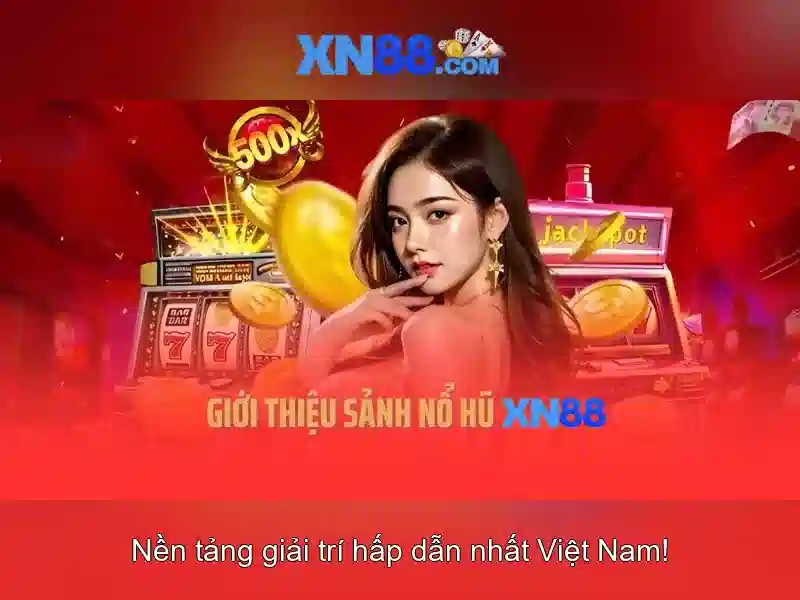 xn88: Nền tảng giải trí và trò chơi trực tuyến tại Việt Nam